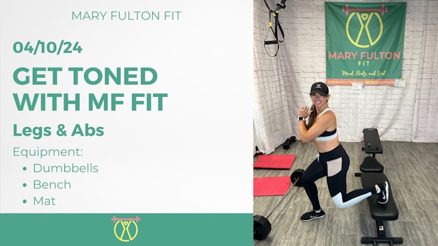 Get TONED with MF FIT Legs/Abs 4/10/24
