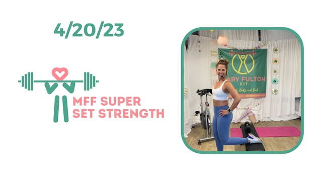 MFF Super Set Strength 4/20