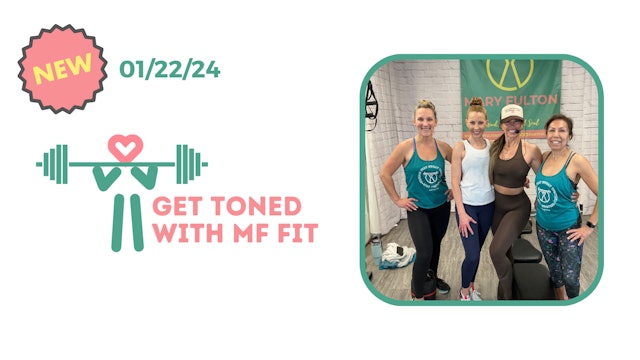Get TONED with MF Fit legs & glutes 01/22/24