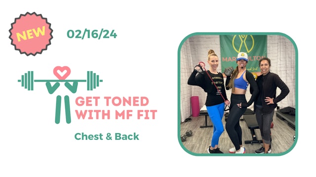 Get TONED with MF Fit (Chest/back) 02/16/24