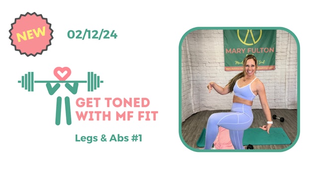Get TONED with MF Fit (legs/abs) 02/12/24