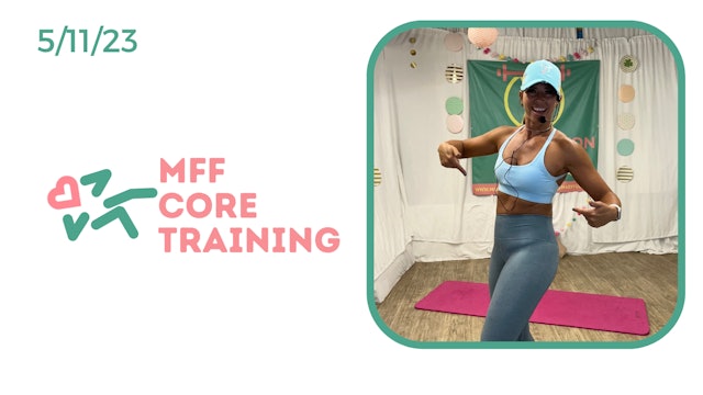 MFF Core Training 5/11