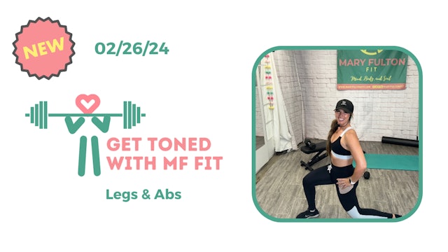 Get TONED with MF Fit (legs/abs) 02/26/24