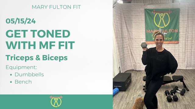 Get Toned with MF FIT Triceps/Biceps 5/15/24