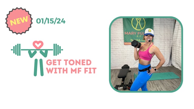 Get TONED with MF FIT 01/15/24