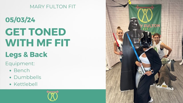 Get Toned with MF Fit Legs/Back 5/3/24
