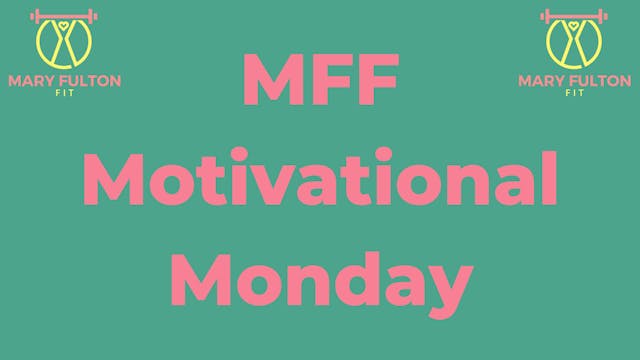 MFF Motivational Monday (11/2)