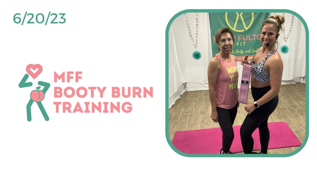 MFF Booty Burn Training 6/20