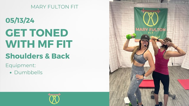 Get Toned with MF FIT Shoulders/Back 5/13/24