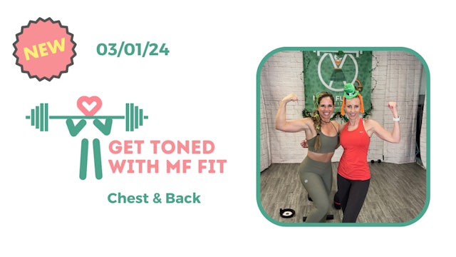 Get TONED with MF Fit (chest/back) 03/01/24