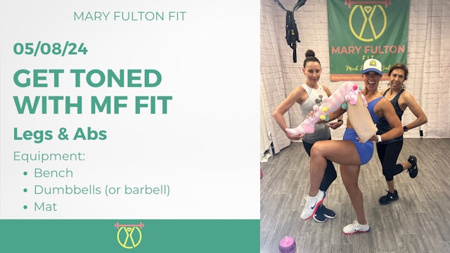 Get Toned with MF FIT Legs/Abs 5/8/24