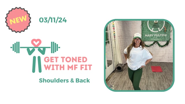 Get Toned with MF FIT (Shoulders/Back) 3/11/24