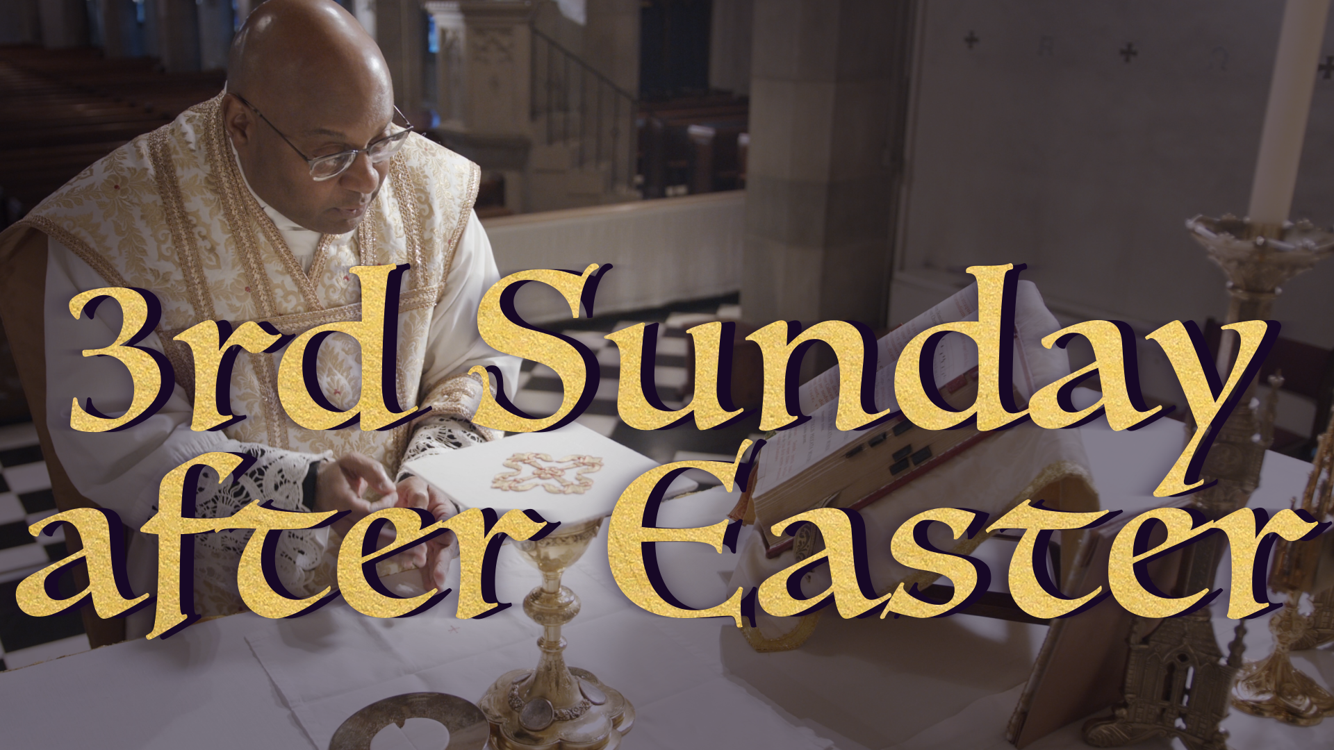 Third Sunday after Easter Gregorian Chant