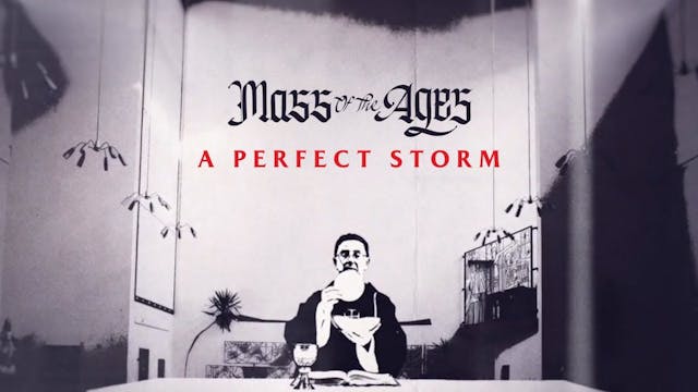 Mass of the Ages: Episode 2 — A Perfe...