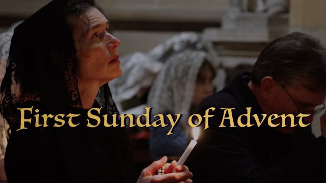 First Sunday of Advent Gregorian Chant
