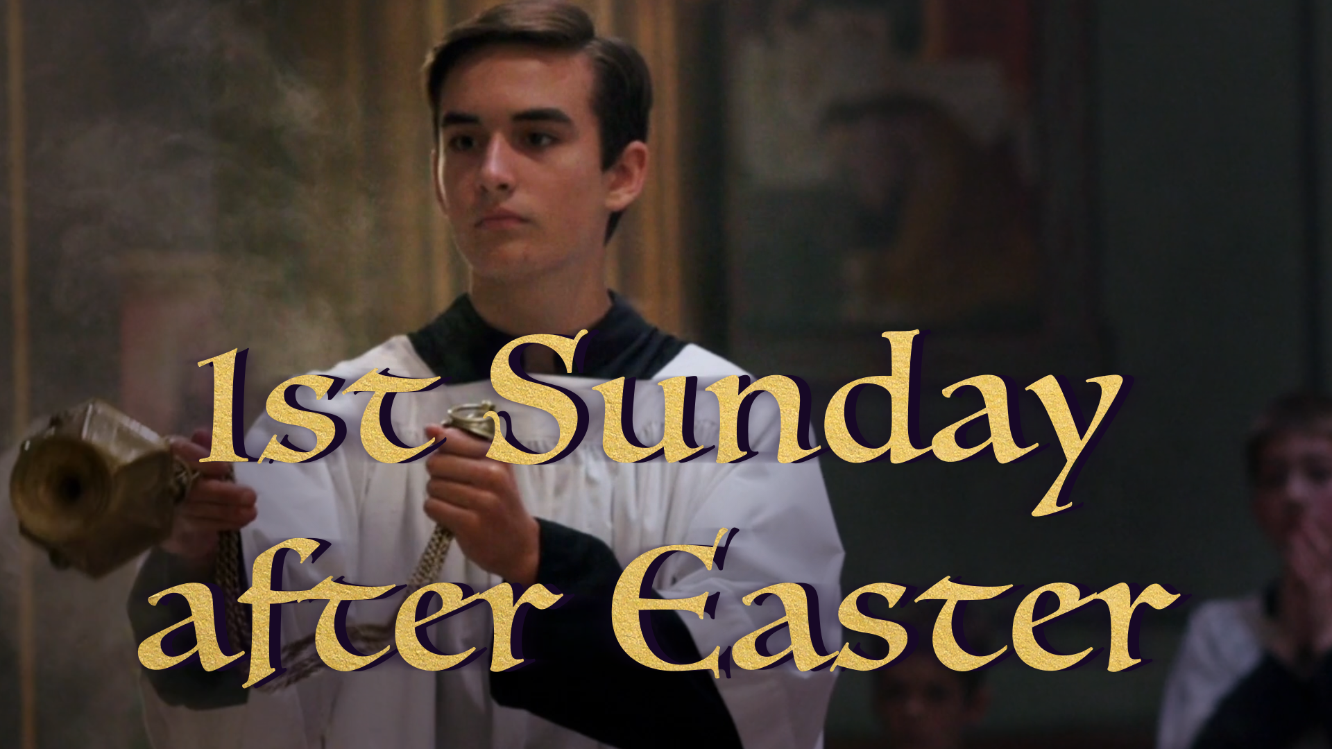 First Sunday after Easter Gregorian Chant