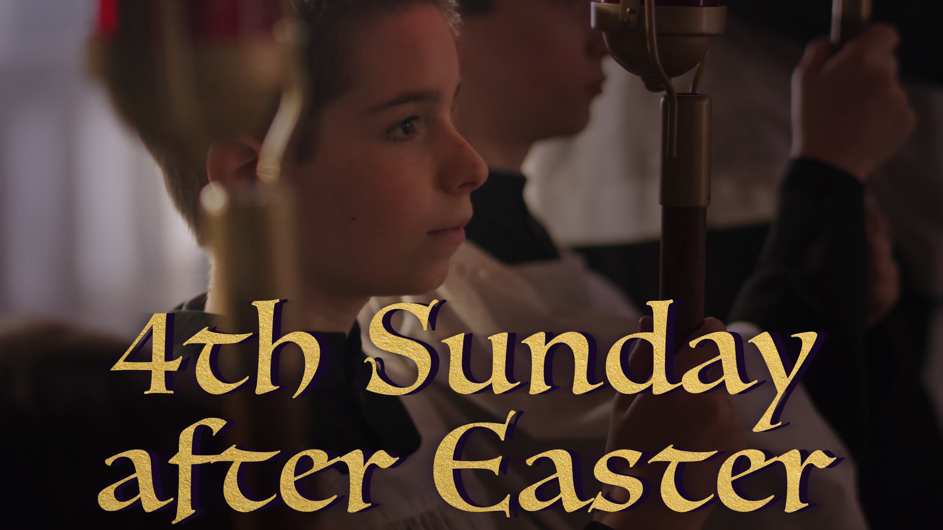 Fourth Sunday after Easter Gregorian Chant