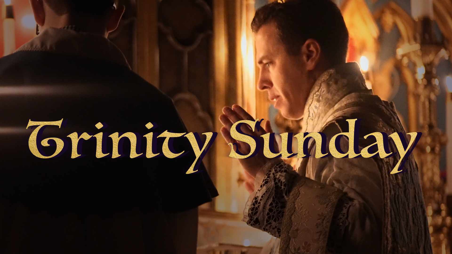 Trinity Sunday Gregorian Chant