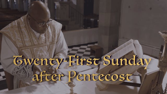 Twenty-first Sunday after Pentecost G...