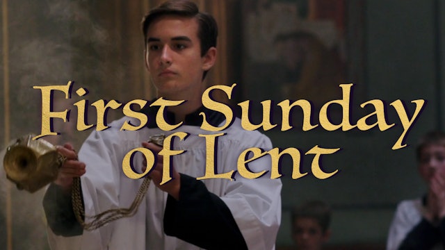 First Sunday of Lent Gregorian Chant