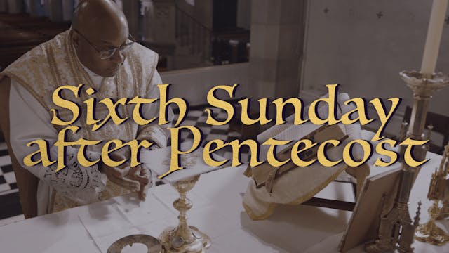 Sixth Sunday after Pentecost Gregoria...