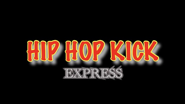 HIP HOP KICK