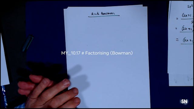 MY_10.17 # Factorising (Bowman)