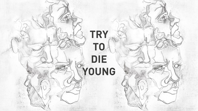 Try to Die Young (2014)