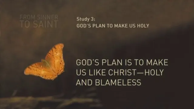 Study 3 - God's plan is to make us like Christ