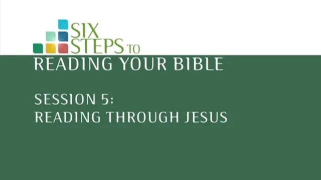 Session 5: Reading through Jesus