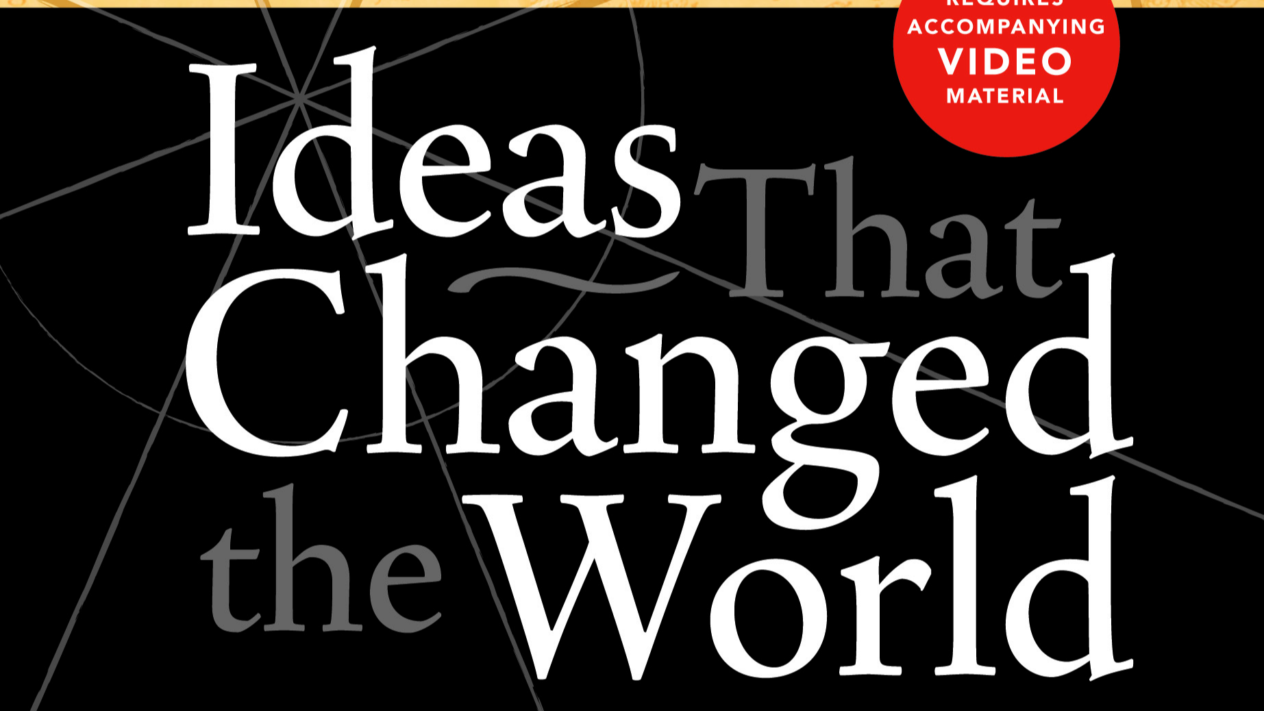 Ideas that Changed the World