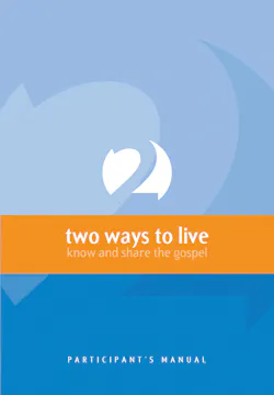 Two Ways to Live: know and share the gospel