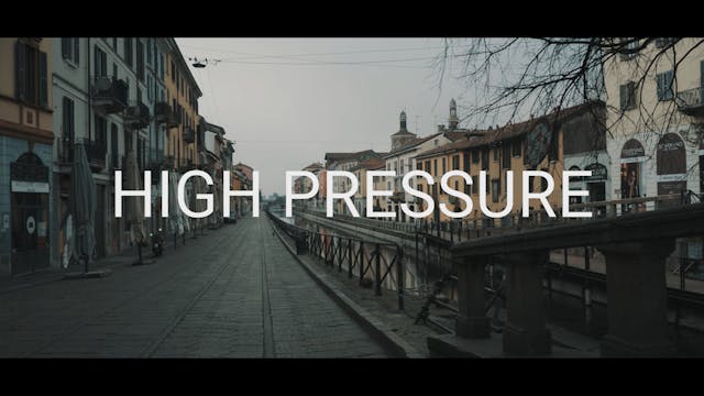 High Pressure | Documentary