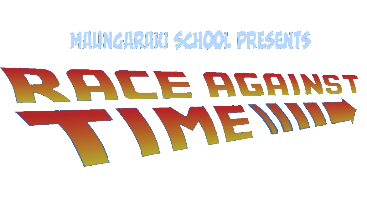 Race Against Time: 2021 Maungaraki Production