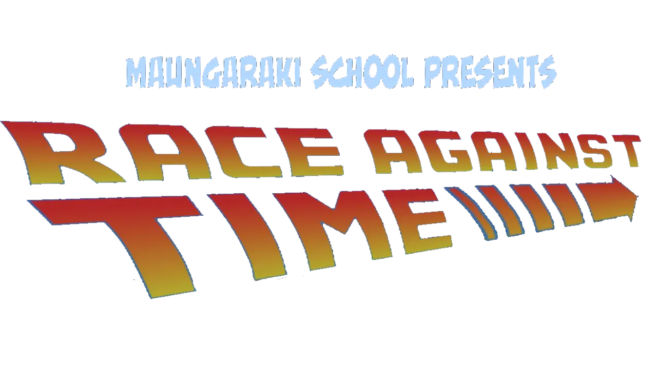 Race Against Time: 2021 Maungaraki Production