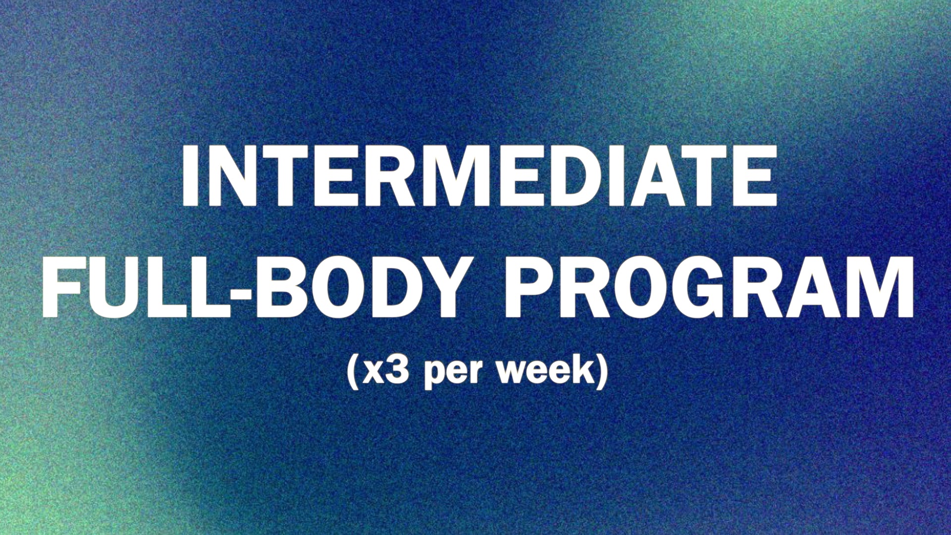 12-Week Intermediate Program