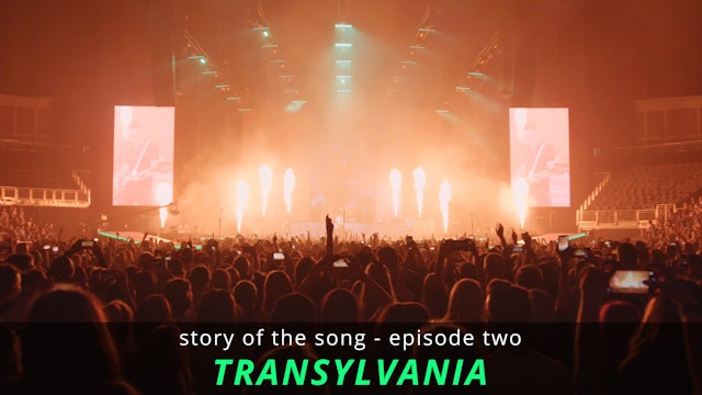 Story Of The Song - EP02: Transylvania