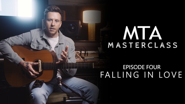 Masterclass - Episode 04: Falling In Love