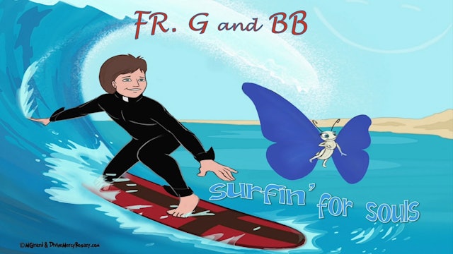 Fr. G and BB - Surfin for Souls