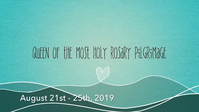 Queen of the Most Holy Rosary Pilgrimage