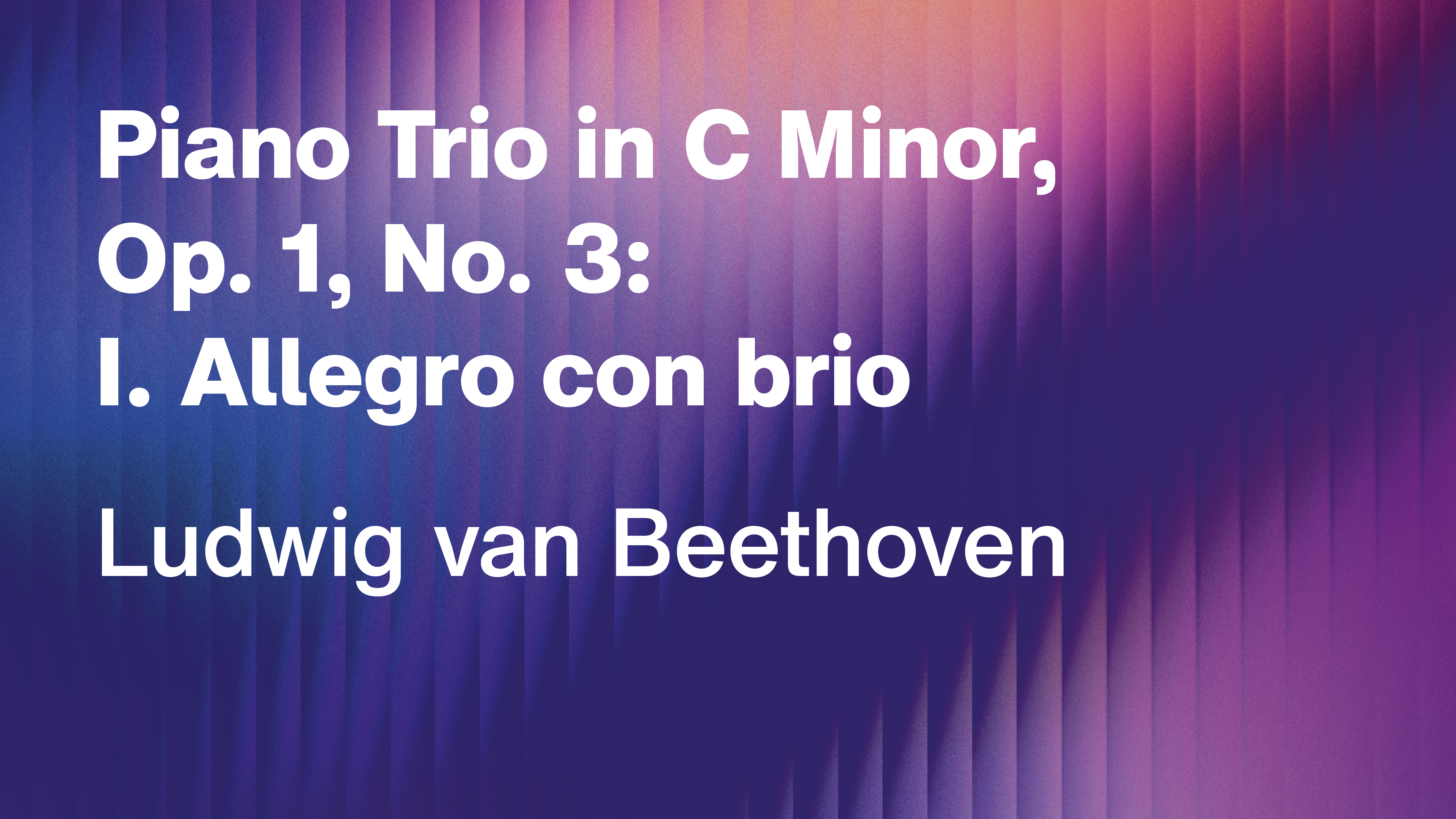 Ludwig van Beethoven: Piano Trio in C Minor