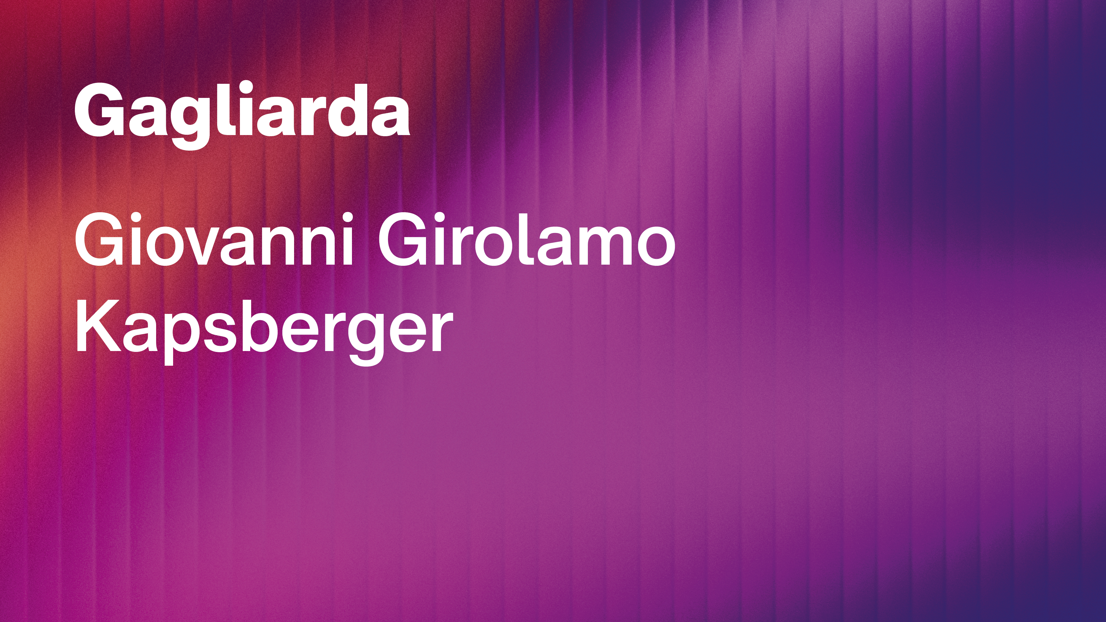 Giovanni Girolamo Kapsberger: Gagliarda