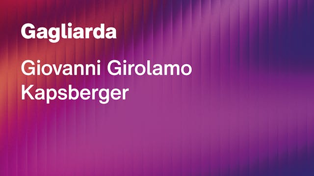 Giovanni Girolamo Kapsberger: Gagliarda