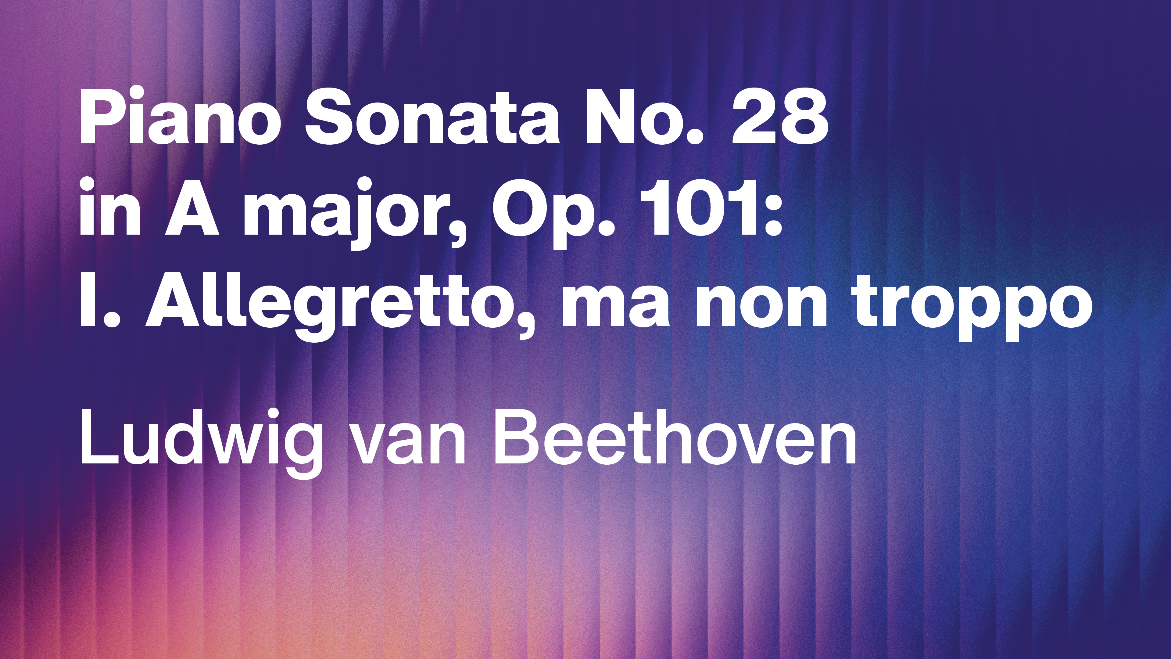 Ludwig van Beethoven: Piano Sonata No. 28 im A major