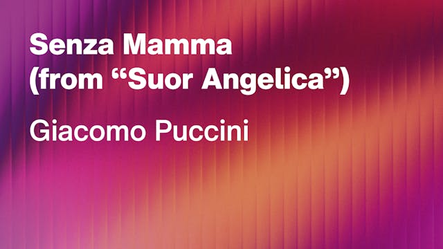 Giacomo Puccini: Senza Mamma (from “S...