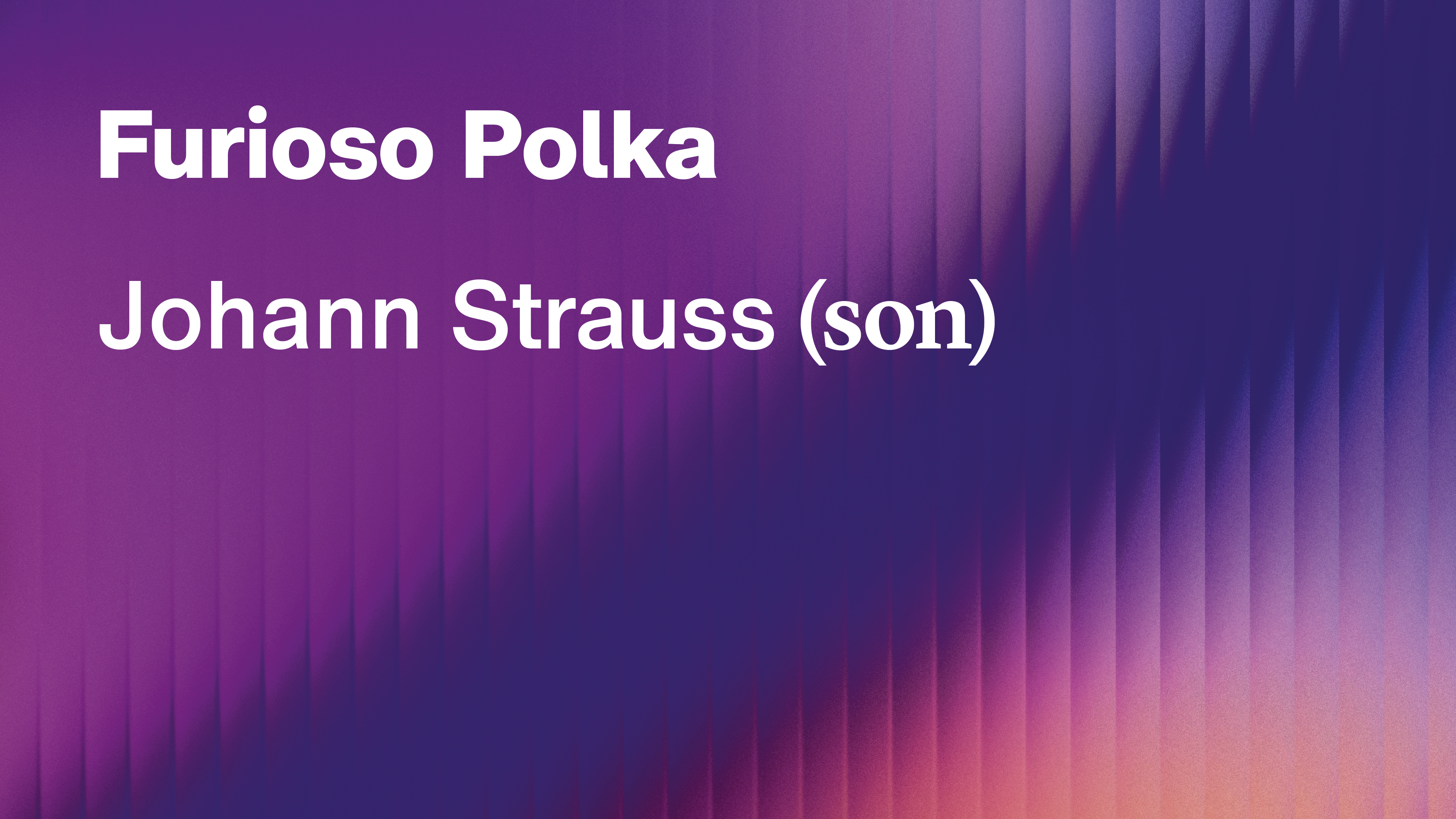 Johann Strauss (son): Furioso Polka