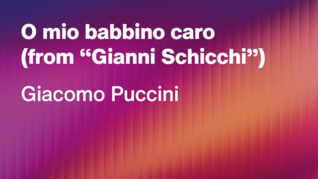 Giacomo Puccini: O mio babbino caro (...