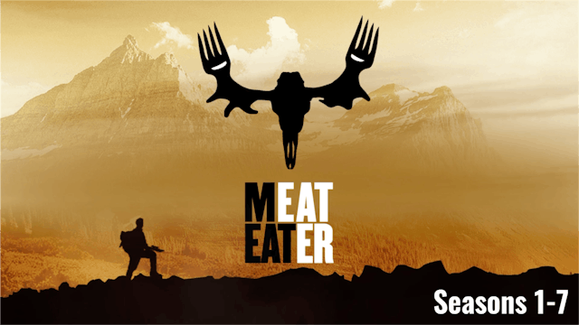 MeatEater Seasons 1-7