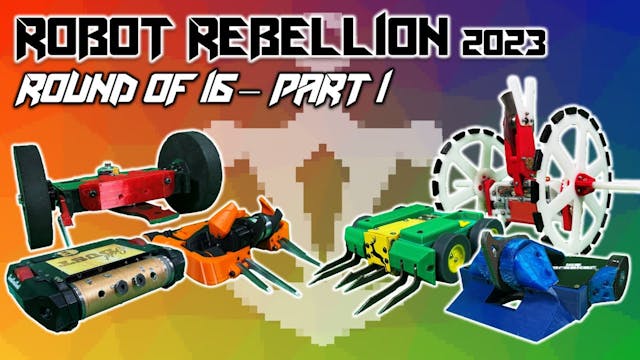 Robot Rebellion 2023 - Round of 16 [P...