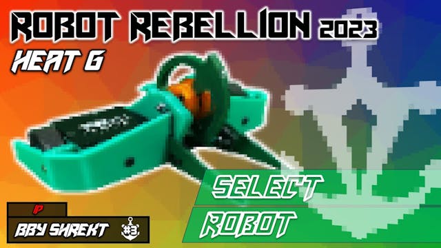 Robot Rebellion 2023 - Heat G